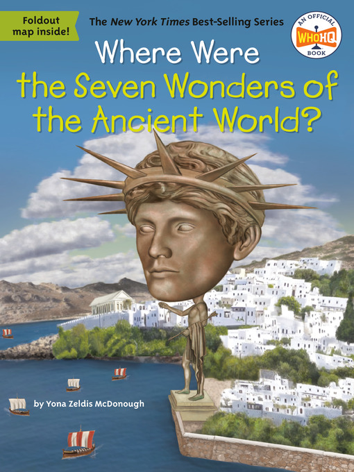Title details for Where Were the Seven Wonders of the Ancient World? by Yona Z. McDonough - Wait list